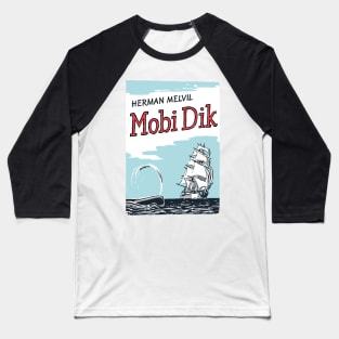 Herman Melville - Moby Dick Baseball T-Shirt